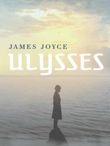 Ulysses by James Joyce: An Illustrated and Annotated Edition