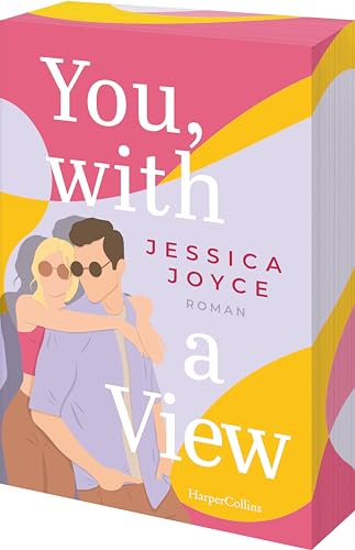 You, with a View: Knisternde Rivals-to-lovers-RomCom | Ein TikTok Video führt zu einem Roadtrip quer durch die USA | Exklusiver Farbschnitt in limitierter Erstauflage von HarperCollins Taschenbuch