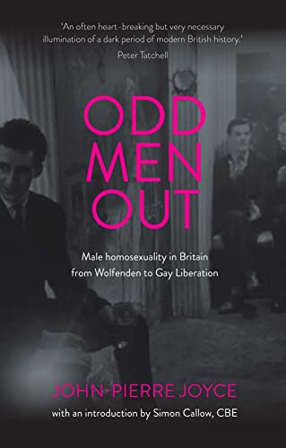 Odd men out: Male homosexuality in Britain from Wolfenden to Gay Liberation: Revised and updated edition von Manchester University Press