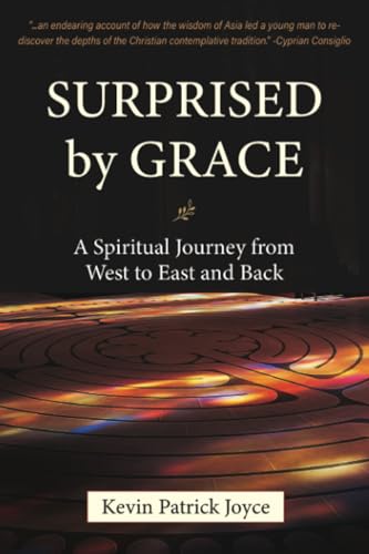 Surprised By Grace: A Spiritual Journey from West to East and Back von Crossroad Publishing