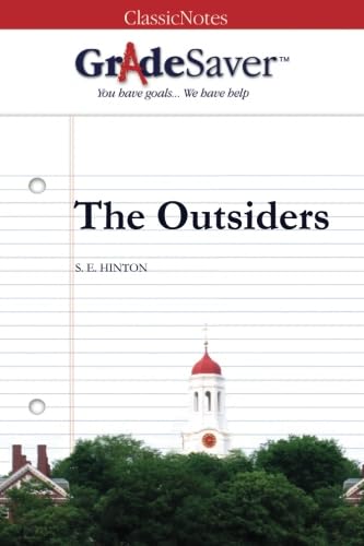GradeSaver (TM) ClassicNotes The Outsiders: Study Guide von GradeSaver, LLC