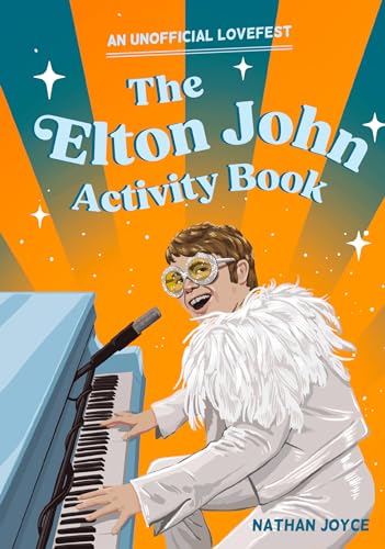 The Elton John Activity Book: Quizzes, puzzles and trivia – the perfect gift for fans of the musical legend von Pavilion Books
