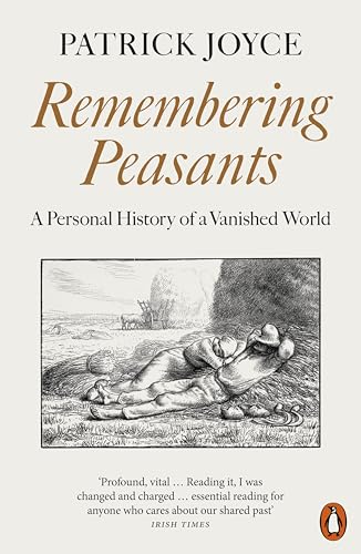 Remembering Peasants: A Personal History of a Vanished World von Penguin
