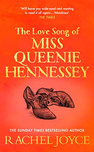The Love Song of Miss Queenie Hennessy: Or the letter that was never sent to Harold Fry (Harold Fry, 2)