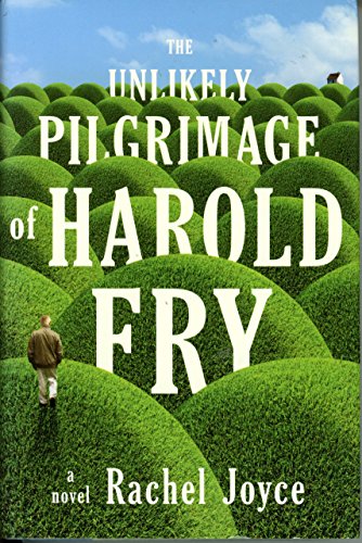 The Unlikely Pilgrimage of Harold Fry The Unlikely Pilgrimage of Harold Fry