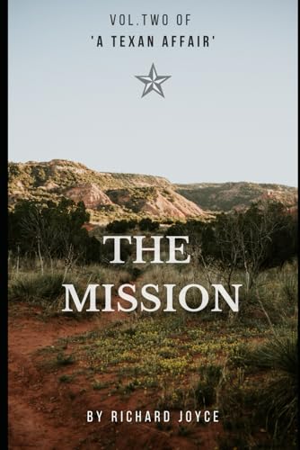 The Mission (A Texan Affair, Band 4) von Independently published
