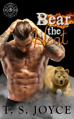 Bear the Heat (Fire Bears, Band 3)