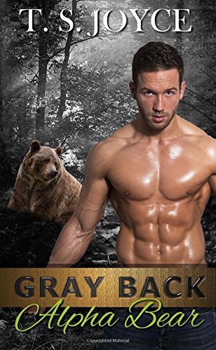 Gray Back Alpha Bear (Gray Back Bears, Band 2)