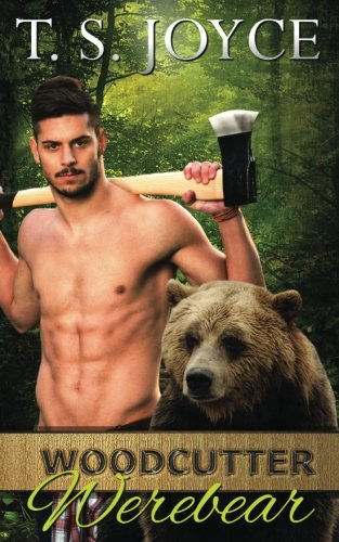 Woodcutter Werebear (Saw Bears, Band 2) von CreateSpace Independent Publishing Platform