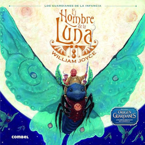 El Hombre de La Luna (Los Guardianes de la Infancia) von Combel Editorial
