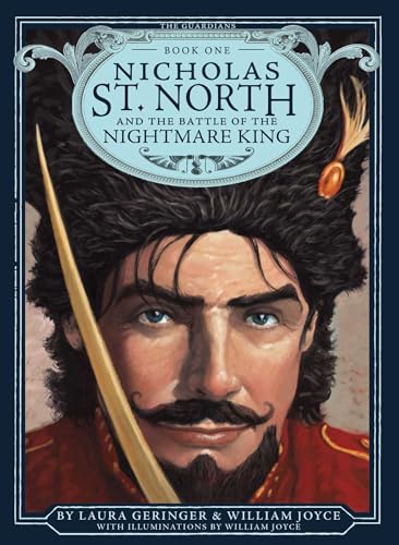 Nicholas St. North and the Battle of the Nightmare King (Volume 1) (The Guardians, Band 1)