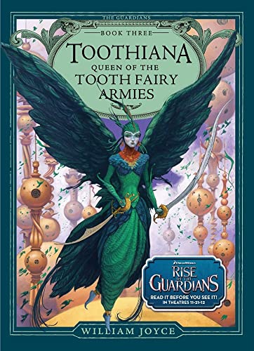 Toothiana, Queen of the Tooth Fairy Armies (Volume 3) (The Guardians, Band 3)