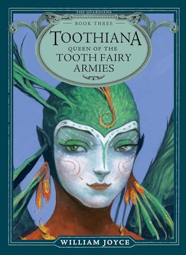 Toothiana, Queen of the Tooth Fairy Armies (Volume 3) (The Guardians, Band 3)