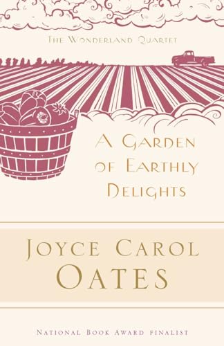 A Garden of Earthly Delights (The Wonderland Quartet, Band 1)