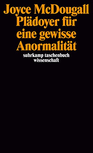 Plädoyer für eine gewisse Anormalität: Übersetzt von Klaus Laermann (suhrkamp taschenbuch wissenschaft) von Suhrkamp Verlag AG