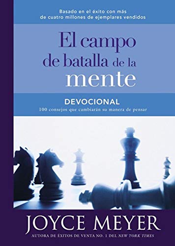 Devocional el campo de batalla de la mente: 100 consejos que cambiarán su manera de pensar Devocional el campo de batalla de la mente: 100 consejos que cambiarán su manera de pensar