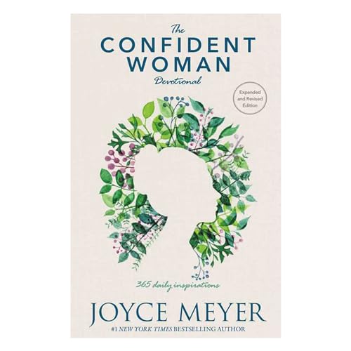 The Confident Woman Devotional: 365 Daily Inspirations The Confident Woman Devotional: 365 Daily Inspirations