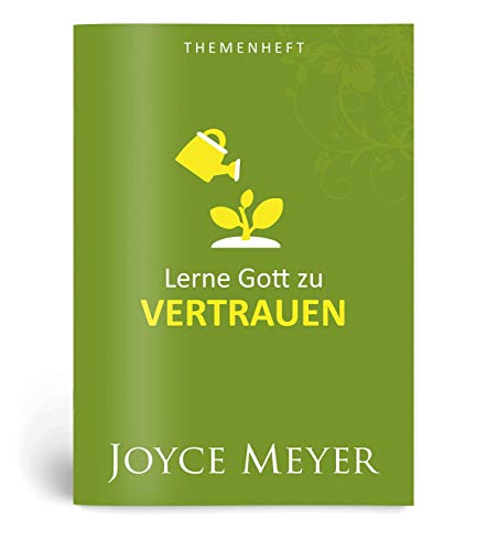 Themenheft: Lerne Gott zu vertrauen