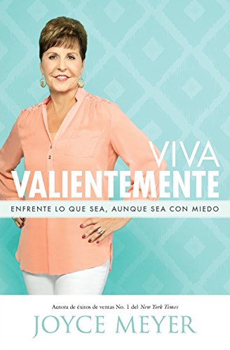 Viva Valientemente: Enfrente lo que Sea, Aunque Sea con Miedo Viva Valientemente: Enfrente lo que Sea, Aunque Sea con Miedo von FaithWords