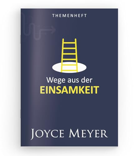 Themenheft Wege aus der Einsamkeit Themenheft Wege aus der Einsamkeit