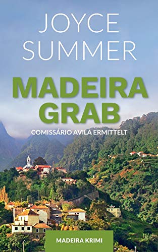 Madeiragrab: Comissário Avila ermittelt (Avila Mysteries, Band 1) von Books on Demand