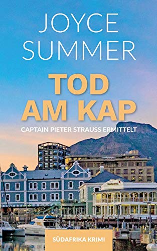 Tod am Kap: Captain Pieter Strauss ermittelt (Strauss Mysteries, Band 1)