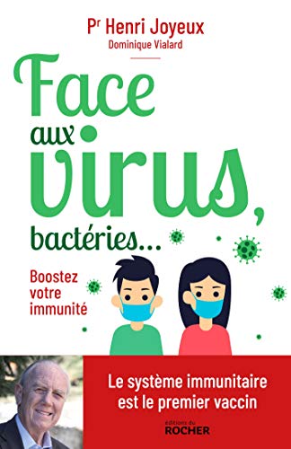 Face aux virus, bactéries...: Boostez votre immunité von Editions du Rocher