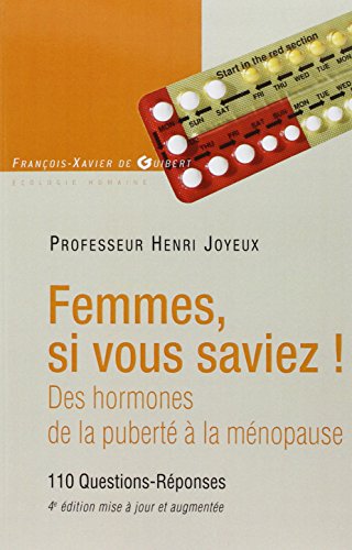 Femmes si vous saviez !: Des hormones, de la puberté à la ménopause von F X DE GUIBERT