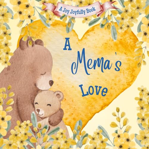 A Mema's Love!: A Rhyming Picture Book for Children and Grandparents. A Mema's Love!: A Rhyming Picture Book for Children and Grandparents. von Independently published