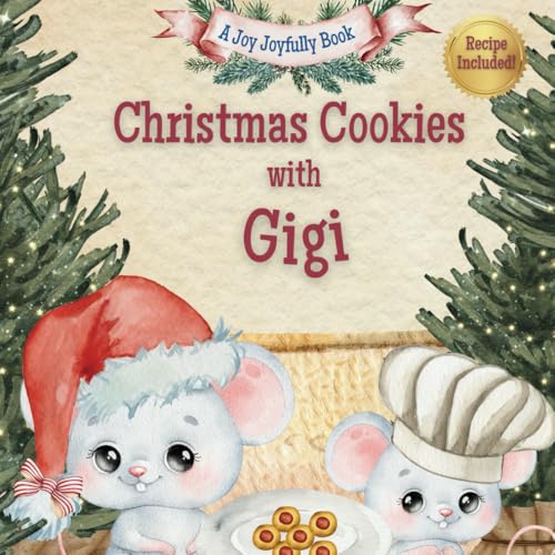 Christmas Cookies with Gigi: A Heartwarming Holiday Story, Thumbprint Cookie Recipe, and Memory Pages Christmas Cookies with Gigi: A Heartwarming Holiday Story, Thumbprint Cookie Recipe, and Memory Pages von Independently published
