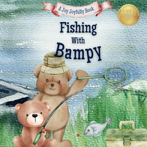 Fishing with Bampy: A Heartwarming Story & Keepsake for Families Fishing with Bampy: A Heartwarming Story & Keepsake for Families von Independently published