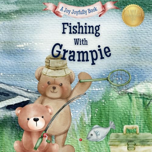 Fishing with Grampie: A Heartwarming Story & Keepsake for Families Fishing with Grampie: A Heartwarming Story & Keepsake for Families von Independently published