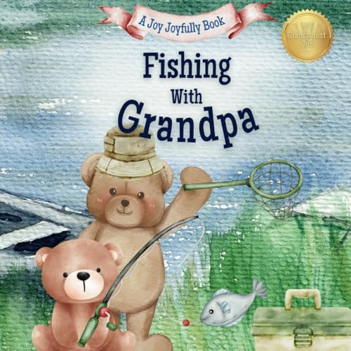 Fishing with Grandpa: A Heartwarming Story & Keepsake for Families Fishing with Grandpa: A Heartwarming Story & Keepsake for Families von Independently published