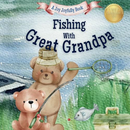 Fishing with Great Grandpa: A Heartwarming Story & Keepsake for Families Fishing with Great Grandpa: A Heartwarming Story & Keepsake for Families von Independently published