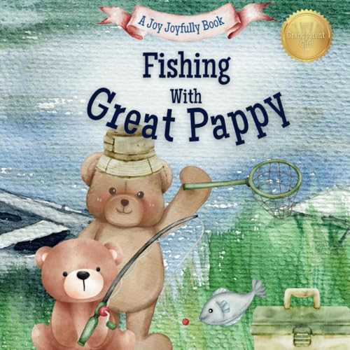 Fishing with Great Pappy: A Heartwarming Story & Keepsake for Families Fishing with Great Pappy: A Heartwarming Story & Keepsake for Families von Independently published