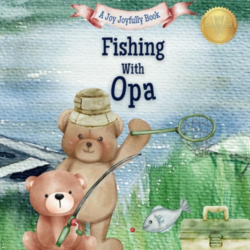 Fishing with Opa: A Heartwarming Story & Keepsake for Families Fishing with Opa: A Heartwarming Story & Keepsake for Families von Independently published
