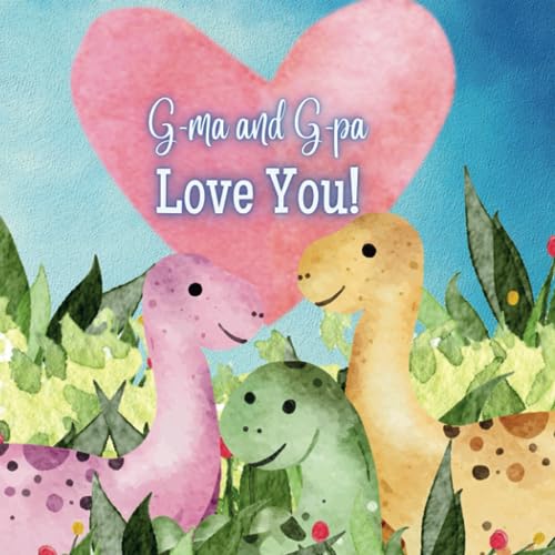 G-ma and G-pa Love You!: A Rhyming Story of Generational love! G-ma and G-pa love Me! I love G-ma and G-pa! G-ma and G-pa Love You!: A Rhyming Story of Generational love! G-ma and G-pa love Me! I love G-ma and G-pa! von Independently published