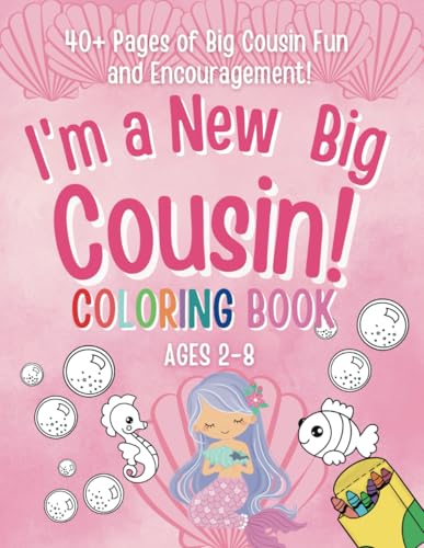 I'm a New Big Cousin Coloring Book!: A Fun and Creative Gift for Little Girls Welcoming a New Cousin! (New Baby- Pregnancy Announcement- New Sibling, Cousin, Big Sister, Big Brother, Big Cousin) von Independently published