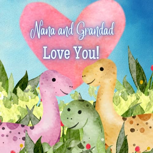 Nana and Grandad Love You!: A rhyming Story of Generational love! Nana and Grandad love Me! I love Nana and Grandad! Nana and Grandad Love You!: A rhyming Story of Generational love! Nana and Grandad love Me! I love Nana and Grandad! von Independently published