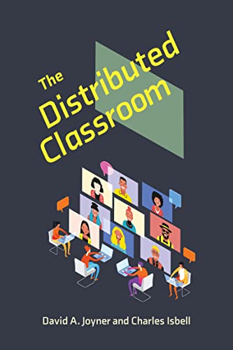 The Distributed Classroom (Learning in Large-Scale Environments)