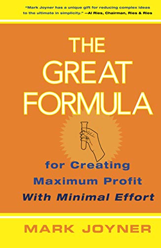 The Great Formula: For Creating Maximum Profit with Minimal Effort von Wiley