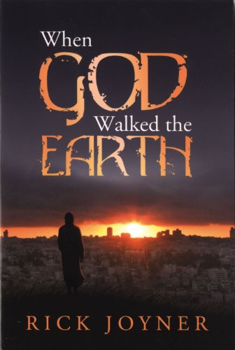 When God Walked the Earth When God Walked the Earth