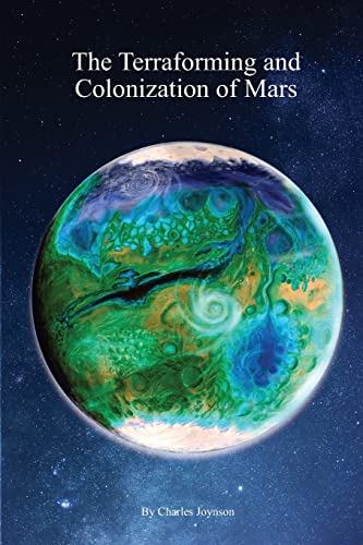 The Terraforming and Colonization of Mars: Adding Life to Mars (HHcSS, Band 2) von Nielsen