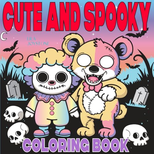 Cute and Spooky Coloring Book: A Cute and Spooky Coloring Book for Adults and Teens Featuring Bold and Easy Artwork Escape for Stress Relief and Relaxation Cute and Spooky Coloring Book: A Cute and Spooky Coloring Book for Adults and Teens Featuring Bold and Easy Artwork Escape for Stress Relief and Relaxation von Independently published