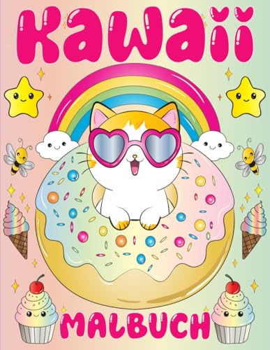 Kawaii Malbuch: Spaßige und Entspannende Kawaii-Doodle-Malvorlagen, Sorgfältig Entworfen, Um Kindern Und Erwachsenen Freude Und Kreativität Zu Bringen von Independently published