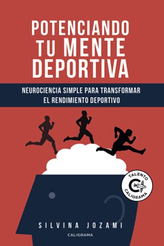 Potenciando tu mente deportiva: Neurociencia simple para transformar el rendimiento deportivo (Talento) von Caligrama
