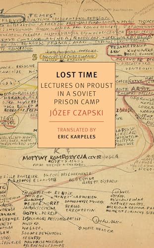 Lost Time: Lectures on Proust in a Soviet Prison Camp (New York Review Books Classics) von NYRB Classics