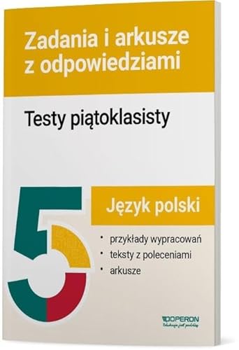 Język polski.Testy piątoklasisty Zadania i arkusze von Operon