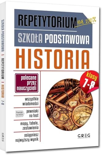 Repetytorium - szkoła podstawowa. Historia, kl. 7-8 Repetytorium - szkoła podstawowa. Historia, kl. 7-8 von Greg