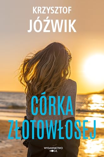 Córka Złotowłosej Córka Złotowłosej von Nocą